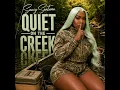 Quiet on the Creek