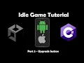 Unity Idle Game Tutorial Beginner Part 3 - Upgrade button