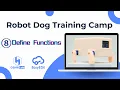 Robotdog 8 Define Functions