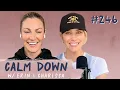 Episode 246 Let s Talk About Marriage Calm Down Podcast
