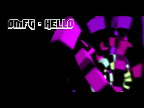 Download MP3 OMFG - Hello [FREE DOWNLOAD]