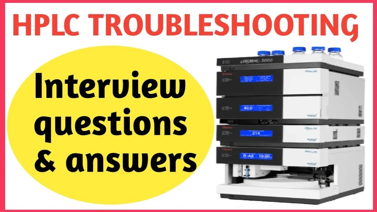 HPLC Troubleshooting Interview questions | HPLC Troubleshooting | Quality control | English Excel