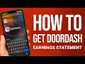 How To Get DoorDash Earnings Statement Quick Guide For Dashers