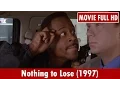 Nothing to Lose 1997 Movie Martin Lawrence Tim Robbins John C McGinley
