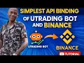 SIMPLEST API BINDING OF UTRADING AND BINANCE