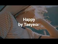 Download Lagu TAEYEON 태연 'Happy'   Lyrics Ver.