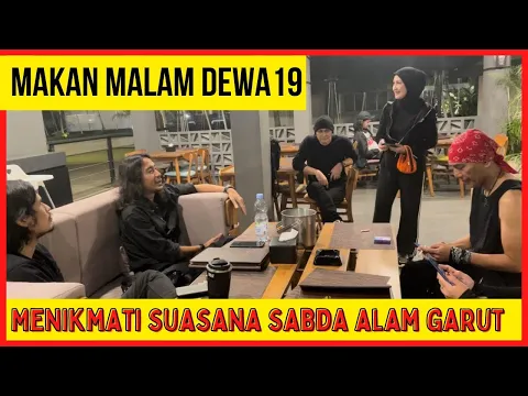 Download MP3 DEWA19 MAKAN MALAM SEBELUM MANGGUNG BERSAMA ASEP STROBERI ‼️ GARUT BERSINAR DENGAN DEWA 19 🔥🤘