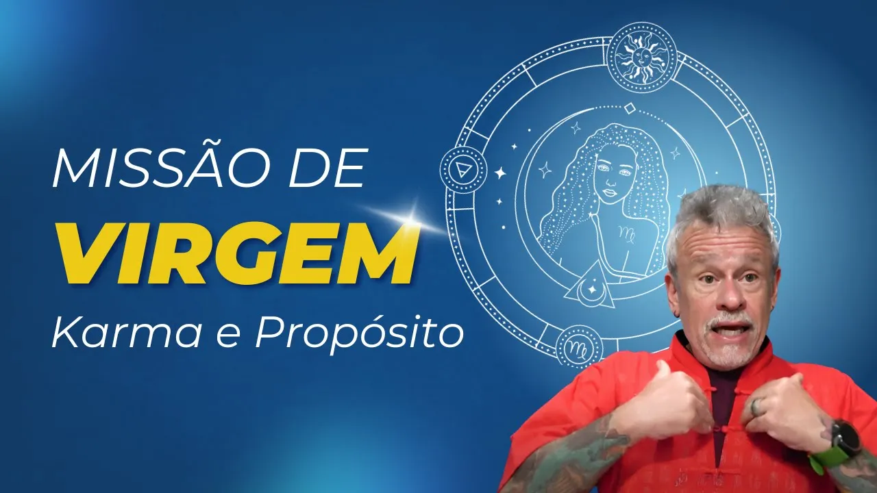Missão de Virgem (Karma e propósito)