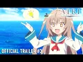 Download Lagu ATRI -My Dear Moments- | OFFICIAL TRAILER #3
