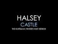 Halsey - Castle (The Huntsman: Winter's War Version) [Lyrics] HQ