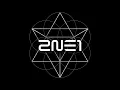 2NE1 - COME BACK HOME (Official Audio)