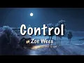Download Lagu Zoe Wees - Control (Lyrics)