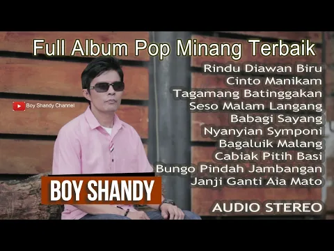 Download MP3 Boy Shandy - Full Album Pop Minang Rindu Diawan Biru