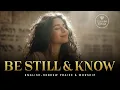 Download Lagu Be Still and Know (Psalm 46:10) | English–Hebrew Messianic Worship Son