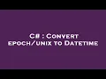 C Convert to Datetime