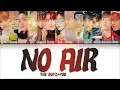 Lagu THE BOYZ (더보이즈) – 「NO AIR」 [13 Members ver.] (Color Coded Lyrics Han|Rom|Eng)