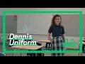 About Dennis Uniform