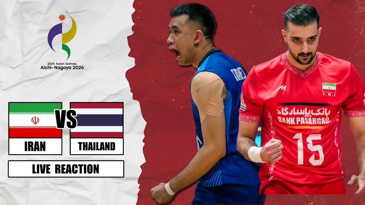 🔴 IRAN VS THAILAND, Men's Volleyball Asian Games 2026 Live Reaction 2026-09-28 08:01