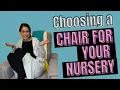 CHOOSING A CHAIR FOR YOUR NURSERY
