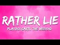 Download Lagu Playboi Carti (with The Weeknd) - RATHER LIE (Lyrics)