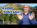 Don t Move to Fontana California if You Don t Like
