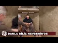(NEVŞEHİR) DANLA BİLİÇ'İN KAPADOKYA TURU