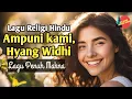 🛑 Ampuni kami, Hyang Widhi | Lagu Religi Hindu yang penuh makna #laguhindu #lagureligihindu