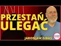Jak nie dać się manipulacji i żyć po swojemu — Jarosław Gibas