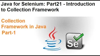 Java for Selenium Part21 What is Collection Framework In Java