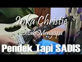 Download Lagu LEAD INKA CHRISTIE ENTAH MENGAPA || PENDEK TAPI SADIS