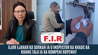 UJOR EJAHAR KA SORKAR IA U INSPECTOR KA KHADC BA KHANG TALA IA KA KOMPENI ROPEWAY