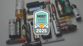 Best vapes and e-liquids In 2025 - End of Year Review