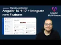Angular Course Migrate application from Angular 16 to 17 with new Features