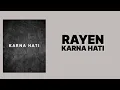 Rayen - Karna Hati ( Lirik Lagu ) ~ Biarkanlah Hati Cerita |