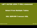 LEFT OUTER JOIN multiple tables in Sql Server Database Table using OUTER JOIN statement T-SQL