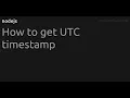 How to get UTC timestamp