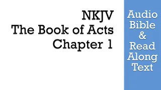 Acts 1 - NKJV Bible Text