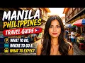 Manila Philippines What to Do and What to Expect Complete First Time Visitor Guide