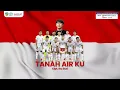 Lagu Lagu Tanah Airku [ Diputar saat Nobar Timnas Indonesia ]