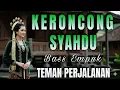 Lagu KERONCONG SYAHDU BASS EMPUK TEMAN PERJALANAN