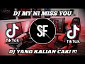 Download Lagu DJ MY NI MISS YOU REMIX FULL BASS VIRAL TIKTOK TERBARU 2022