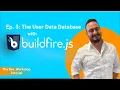 Tutorial Episode 3 The User-Data Database