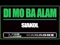 Download Lagu Di mo ba alam - Siakol (KARAOKE)