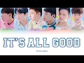 Download Lagu BTOB (비투비) - It's All Good (흘려보내) [Han|Rom|Eng] Color Coded Lyrics