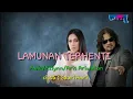 Download Lagu LAMUNAN TERHENTI Awie/Ezlynn/Aris Ariwatan