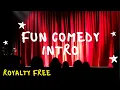 Lagu Fun Comedy Intro Royalty Free Background Music (Full version)