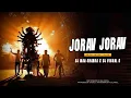 Download Lagu JORAV JORAV (REMIX) - DJ MAA SHARDA X DJ VISHAL S