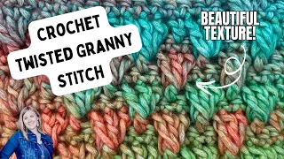 You ll Love This Textured Crochet Stitch Twisted Granny Stitch Crochet Tutorial