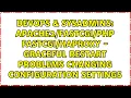 php - graceful restart problems changing configuration settings