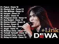 Lagu Dewa 19 (Full Album) + Lirik ~ Koleksi Lagu Terbaik Dewa 19 ~ Lagu Terpopuler Sepanjang Masa